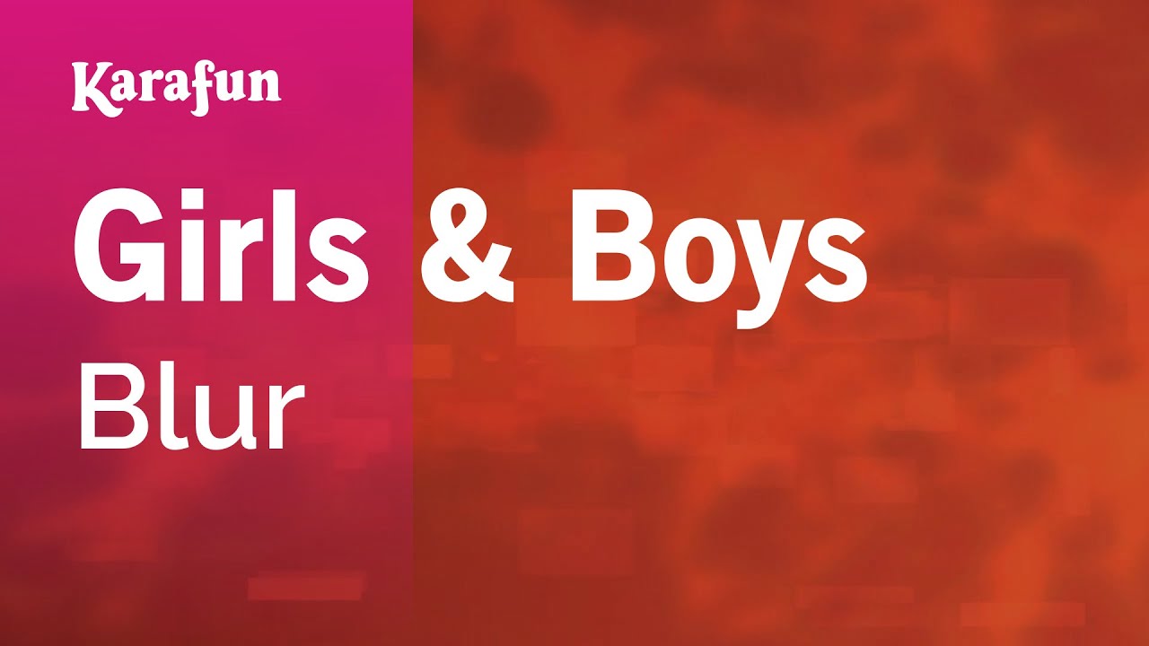Girls & Boys - Blur | Karaoke Version | KaraFun