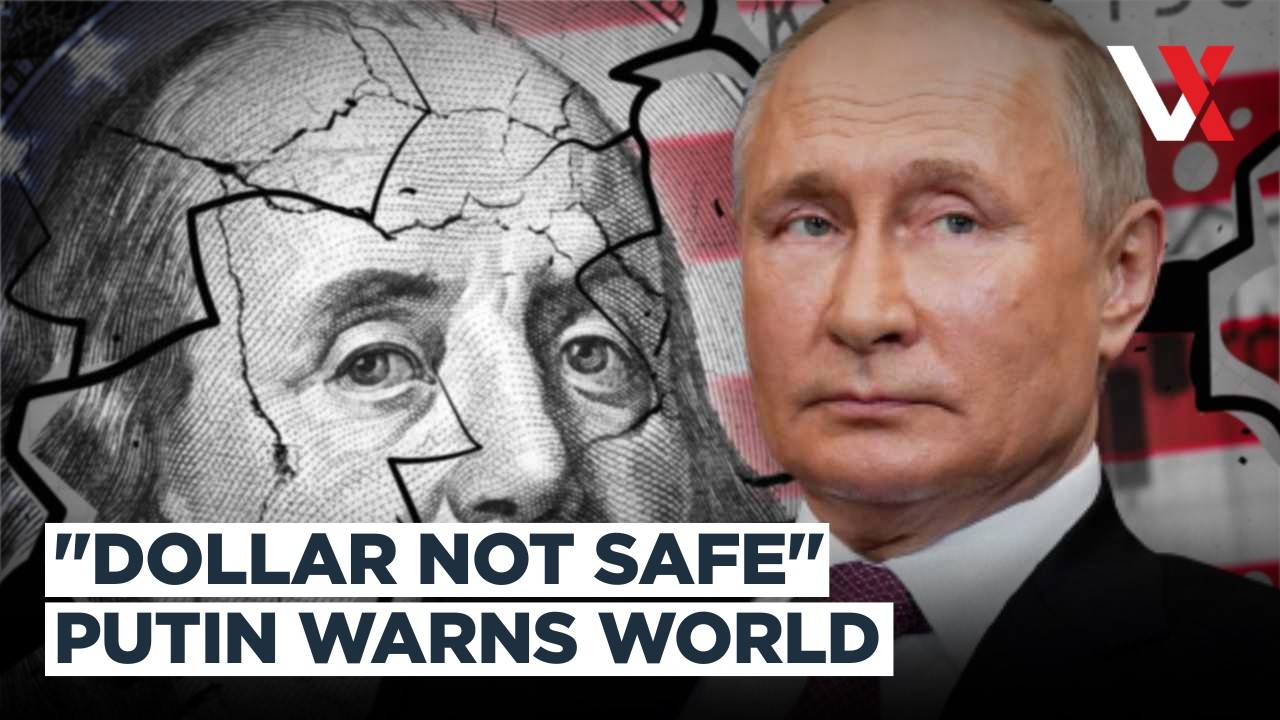 Putin Warns No Nation's Dollar Assets Are Safe After Russia Reserve Freeze | VERTEX