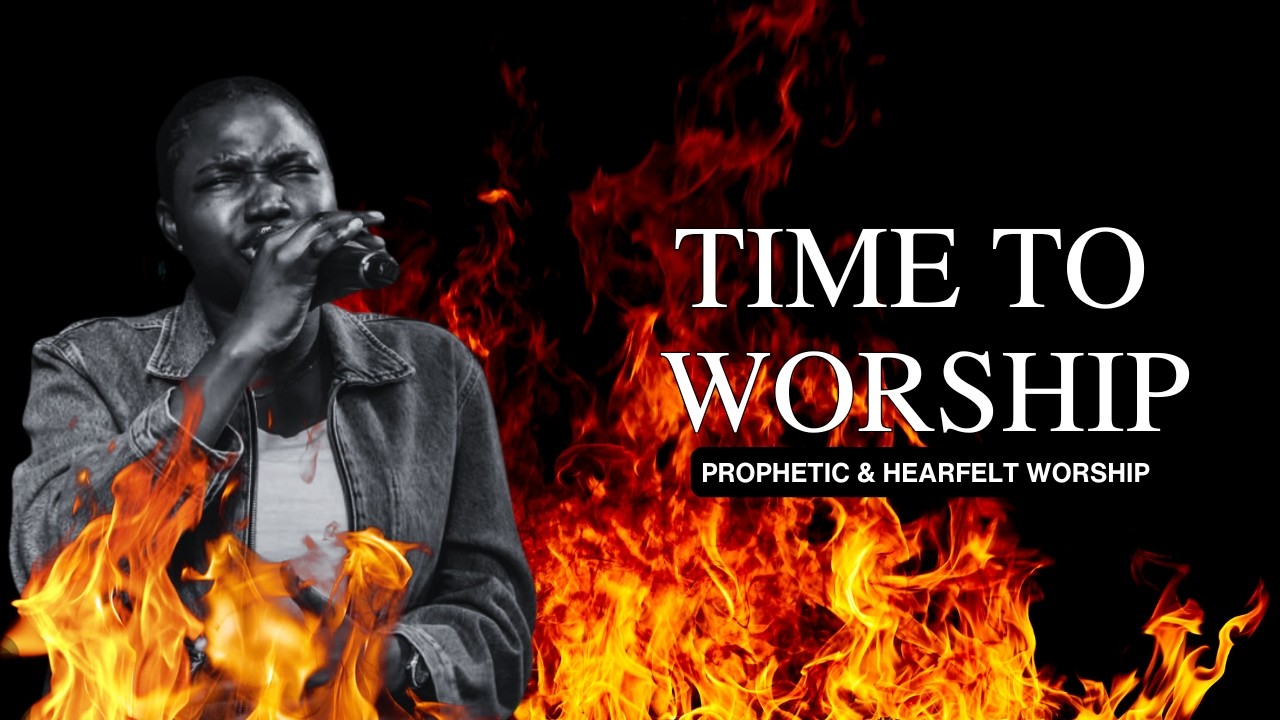 Time to Worship || Worship to Enter God's Presence || Soaking Worship for Morning and Midnight