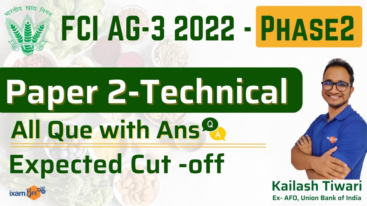 FCI AG-3 Phase 2 Paper 2 | Exam Analysis | Expected Cut-off| Questions & Answers | By Kailash Sir