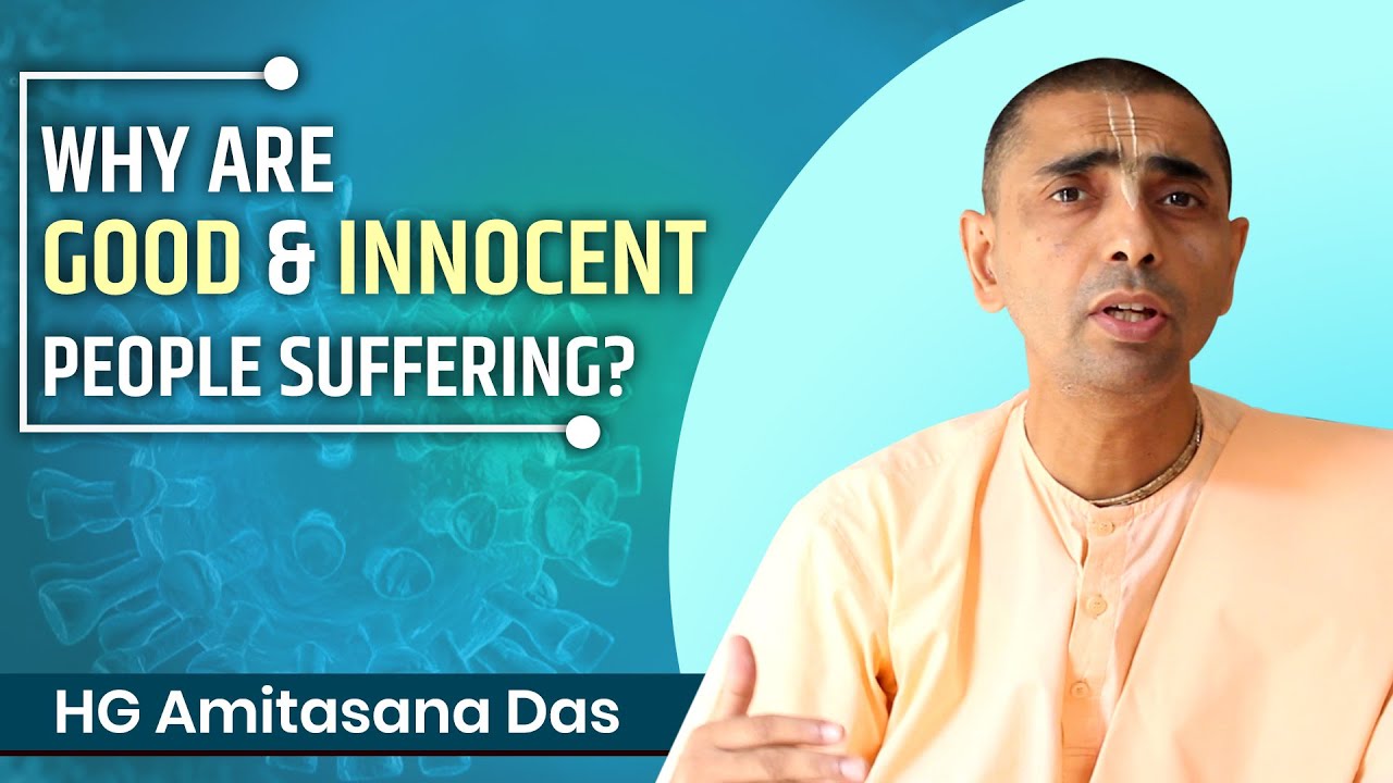 WHY ARE GOOD & INNOCENT PEOPLE SUFFERING? | Q&A SERIES WITH HG AMITASANA DAS