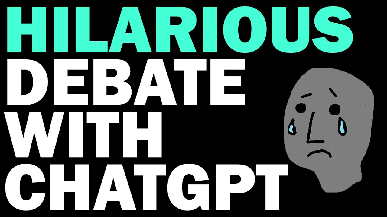 Absolutely HILARIOUS debate with ChatGPT