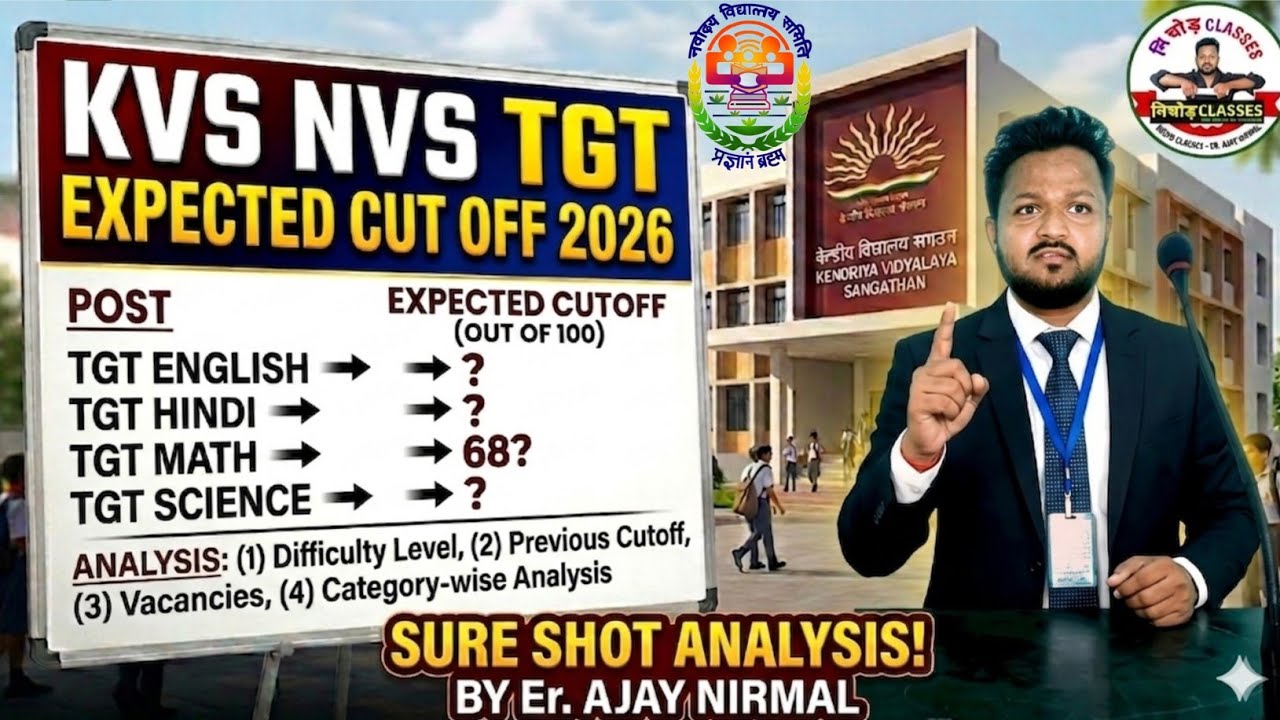 KVS NVS TGT all Subjects expected cut off with detailed analysis by Er. Ajay Nirmal
