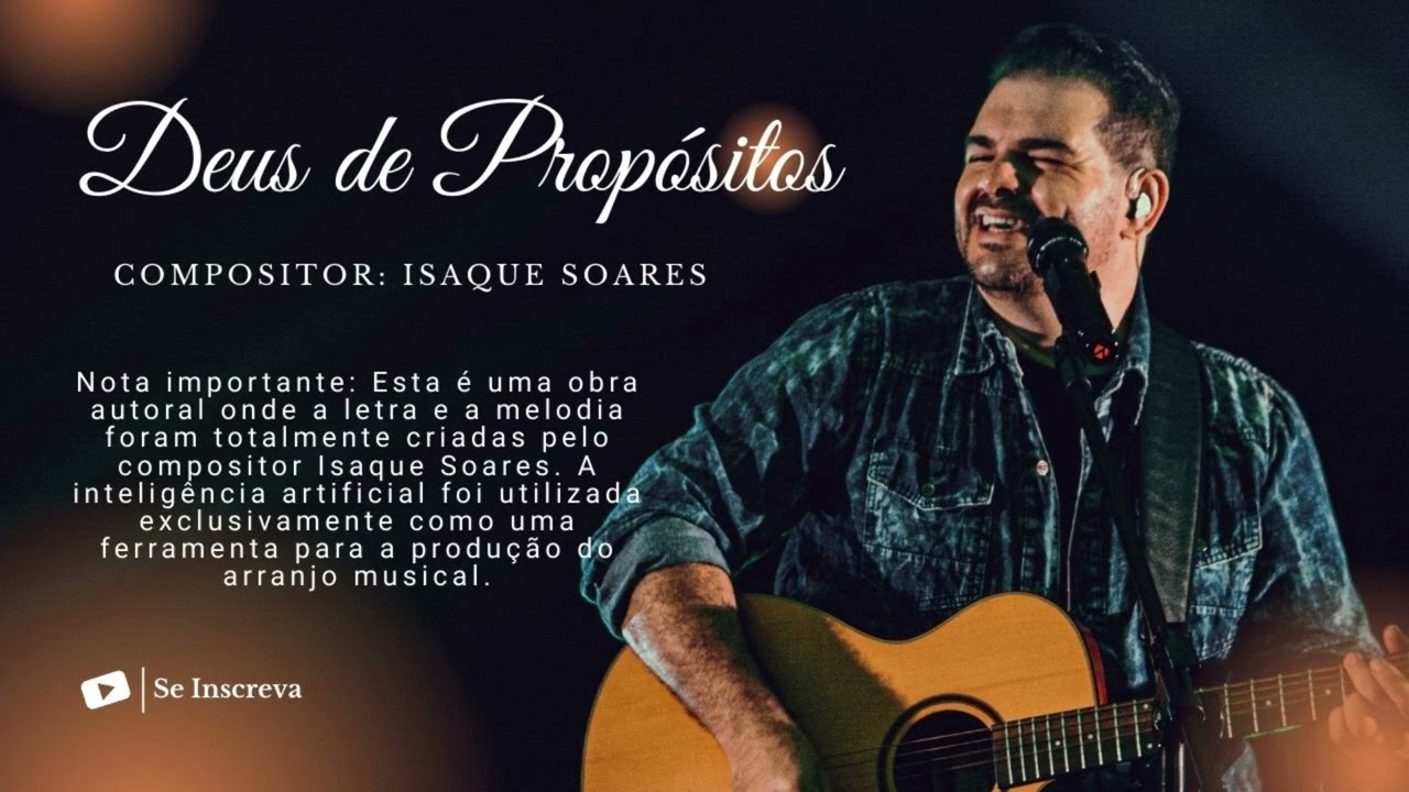 Deus de Propósitos - Compositor Isaque Soares