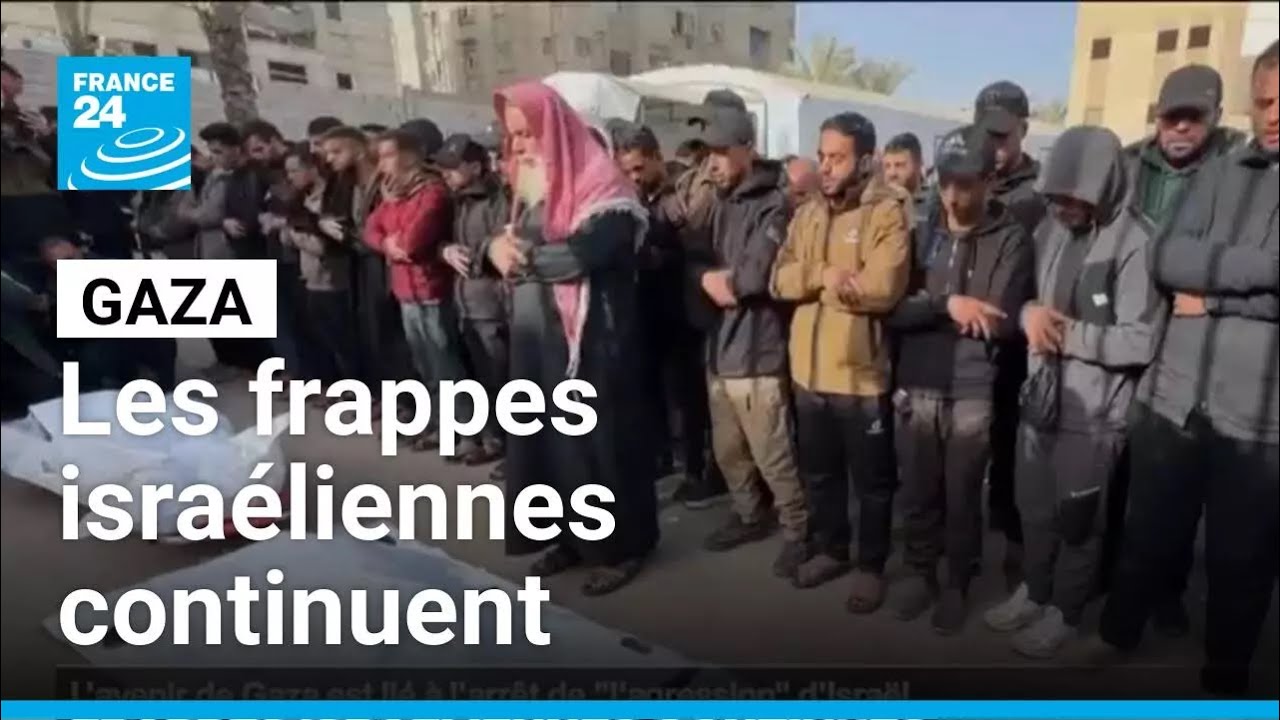 Malgré le cessez-le-feu à Gaza, les frappes israéliennes continuent • FRANCE 24