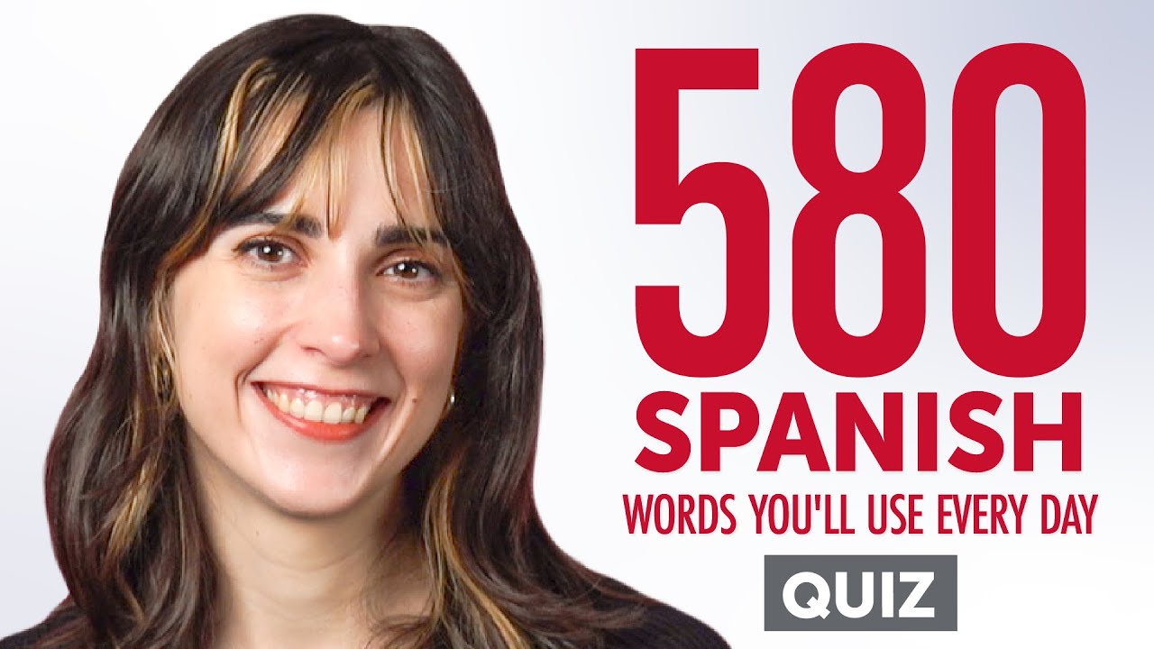 Quiz | 580 Spanish Words You'll Use Every Day - Basic Vocabulary #98