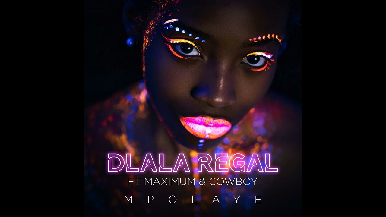 Dlala Regal - Mpolaye feat. Maximum & Cowboy (Official Audio) | Amapiano 2022