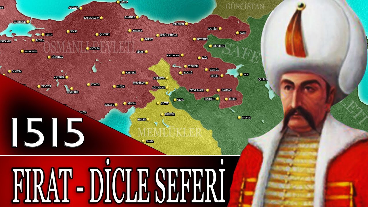 24 - OSMANLI TARİHİ - FIRAT - DİCLE SEFERLERİ |YAVUZ SULTAN SELİM|