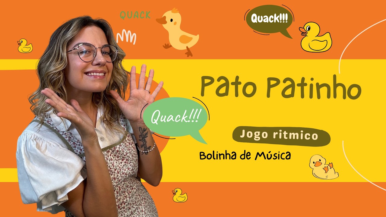 Pato patinho - Brincadeira Ritmica | Jogos Rítmicos para crianças