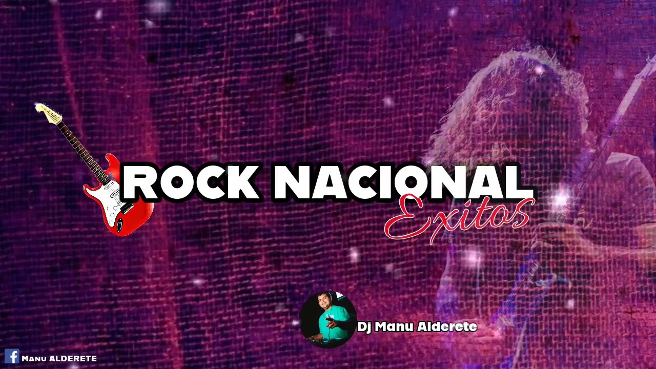 ROCK NACIONAL - DJ MANU ALDERETE