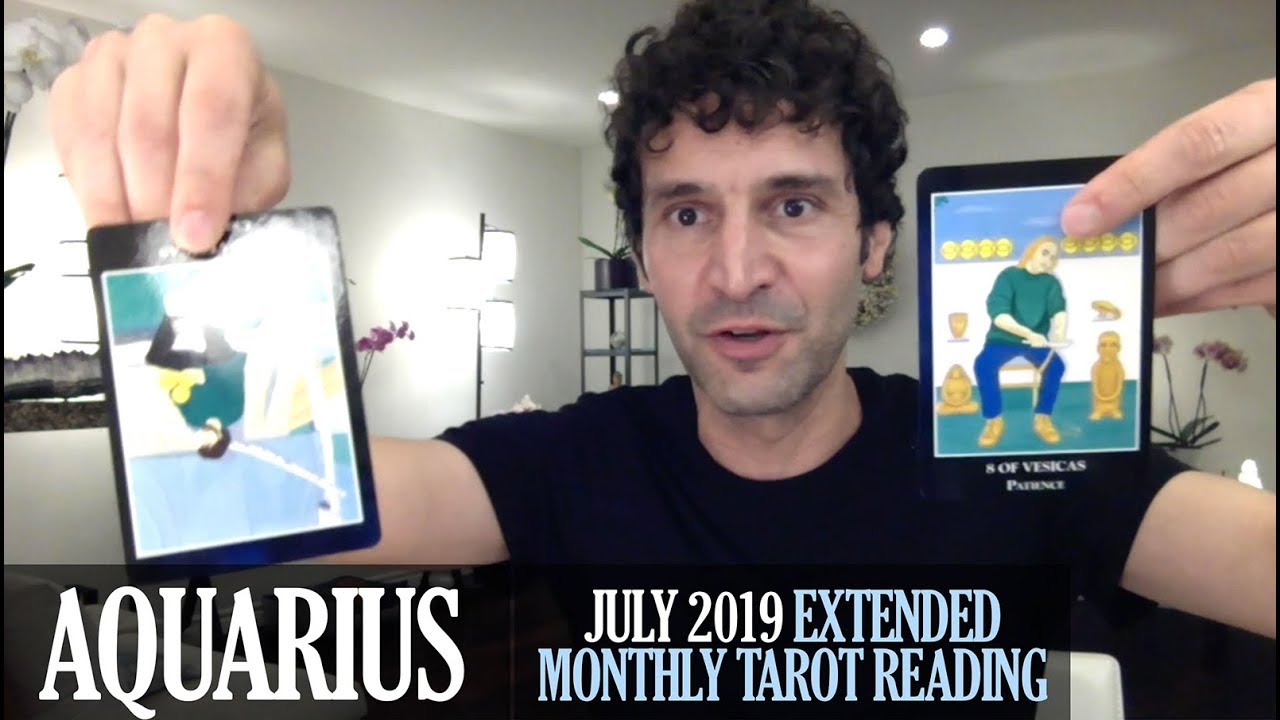 AQUARIUS July 2019 Extended Monthly Intuitive Tarot Reading by Nicholas Ashbaugh