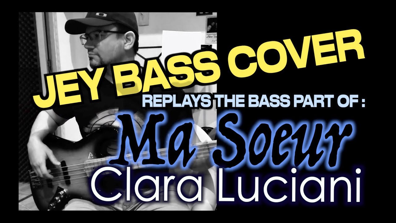 Ma Soeur / Clara Luciani / Bass Cover (+ bass score)