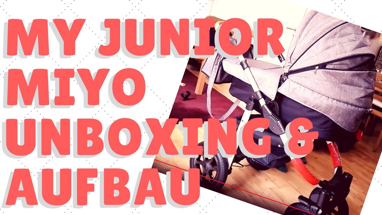 my junior miyo Kinderwagen - Unboxing und Aufbau