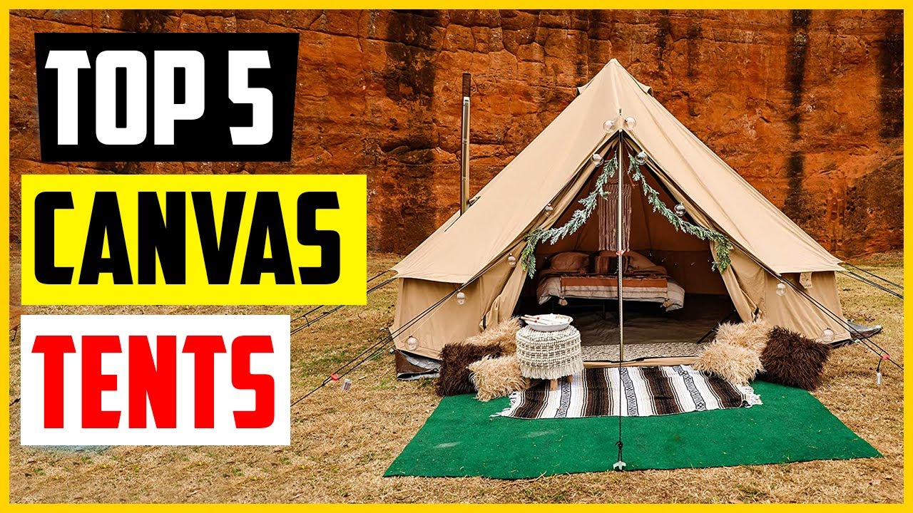 The 5 Best Canvas Tents In 2022
