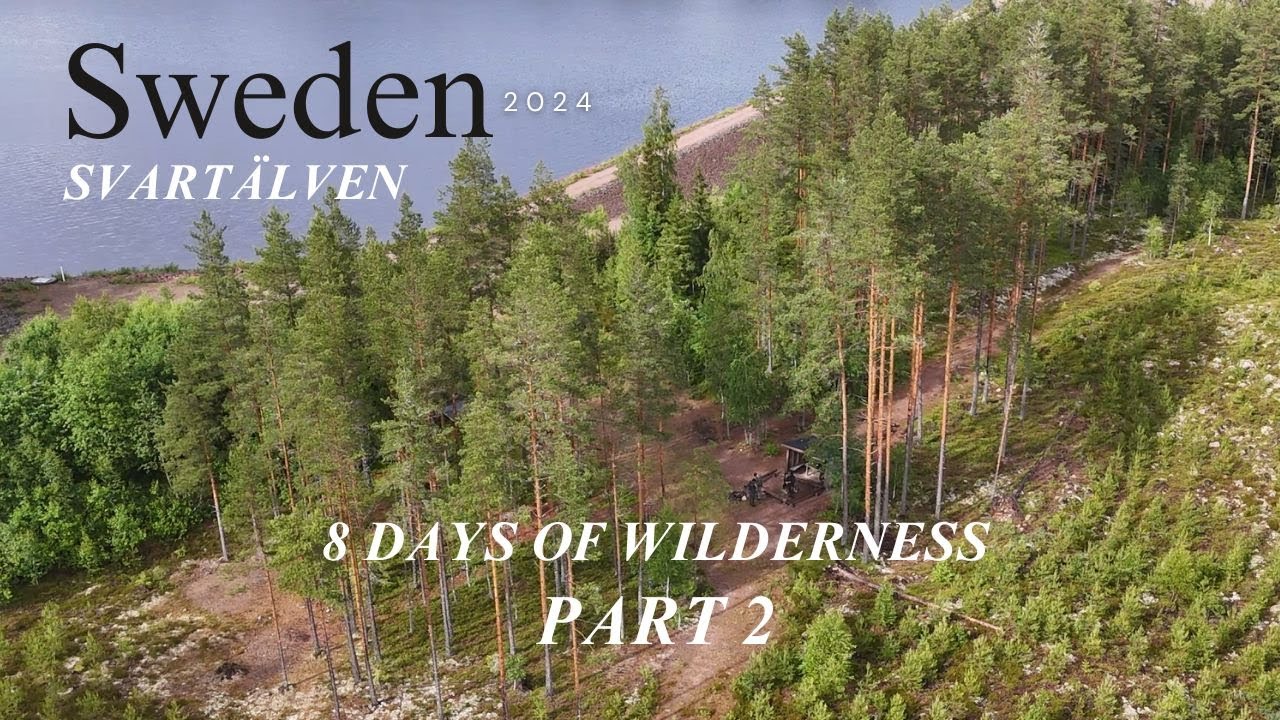 Svartälven 8 Days Canoeing Trip Sweden 2024 Part 2