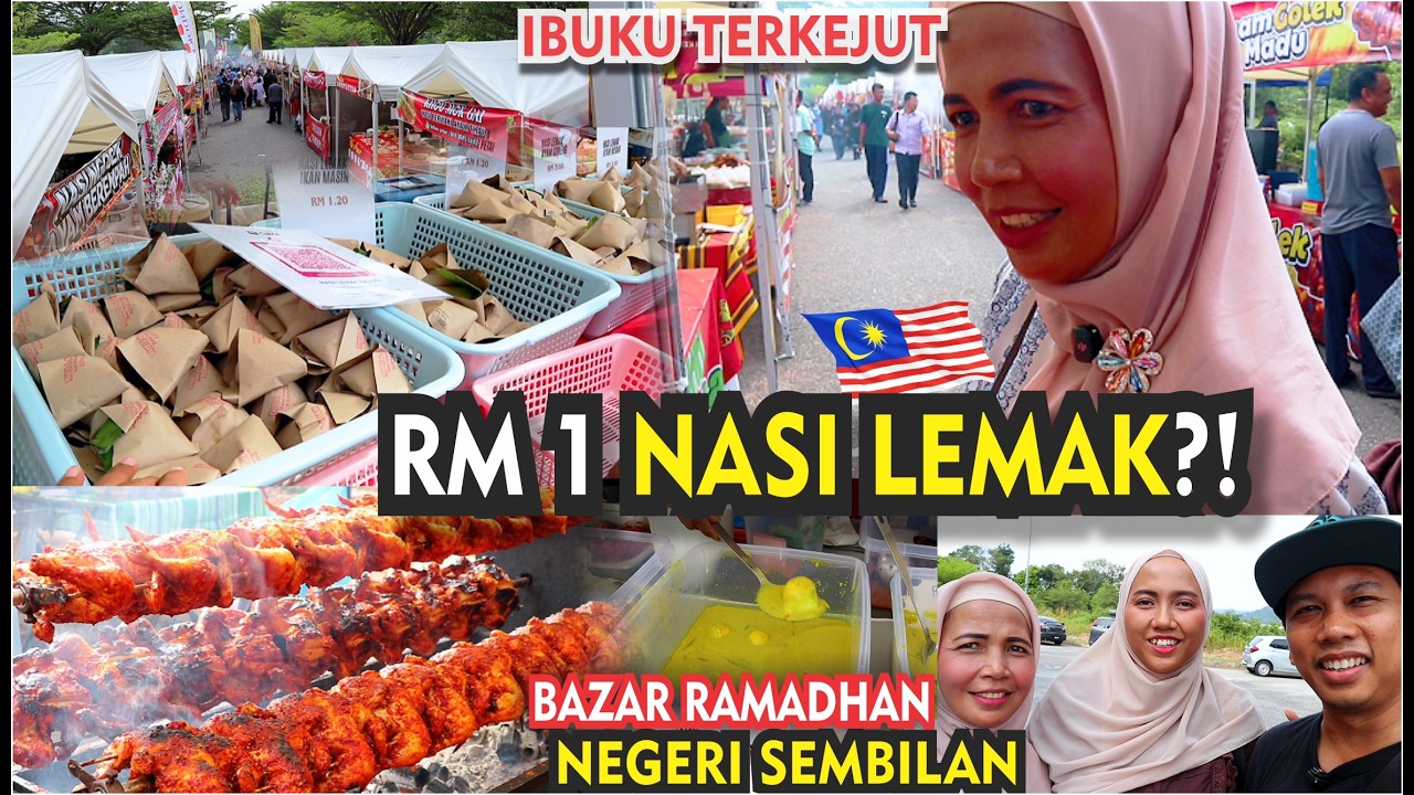 RM1 NASI LEMAK?! BAZAR RAMADHAN NEGERI SEMBILAN INI BUAT KAMI TERKEJUT 🇲🇾