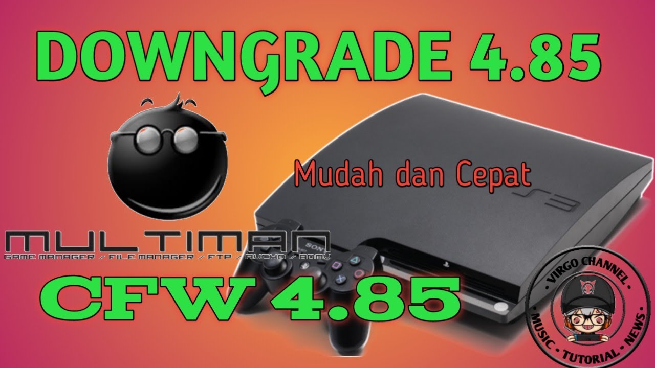 Downgrade Ps3 Ofw 4.85 ke Cfw 4.85 || Tutorial Lengkap || Vlog 55