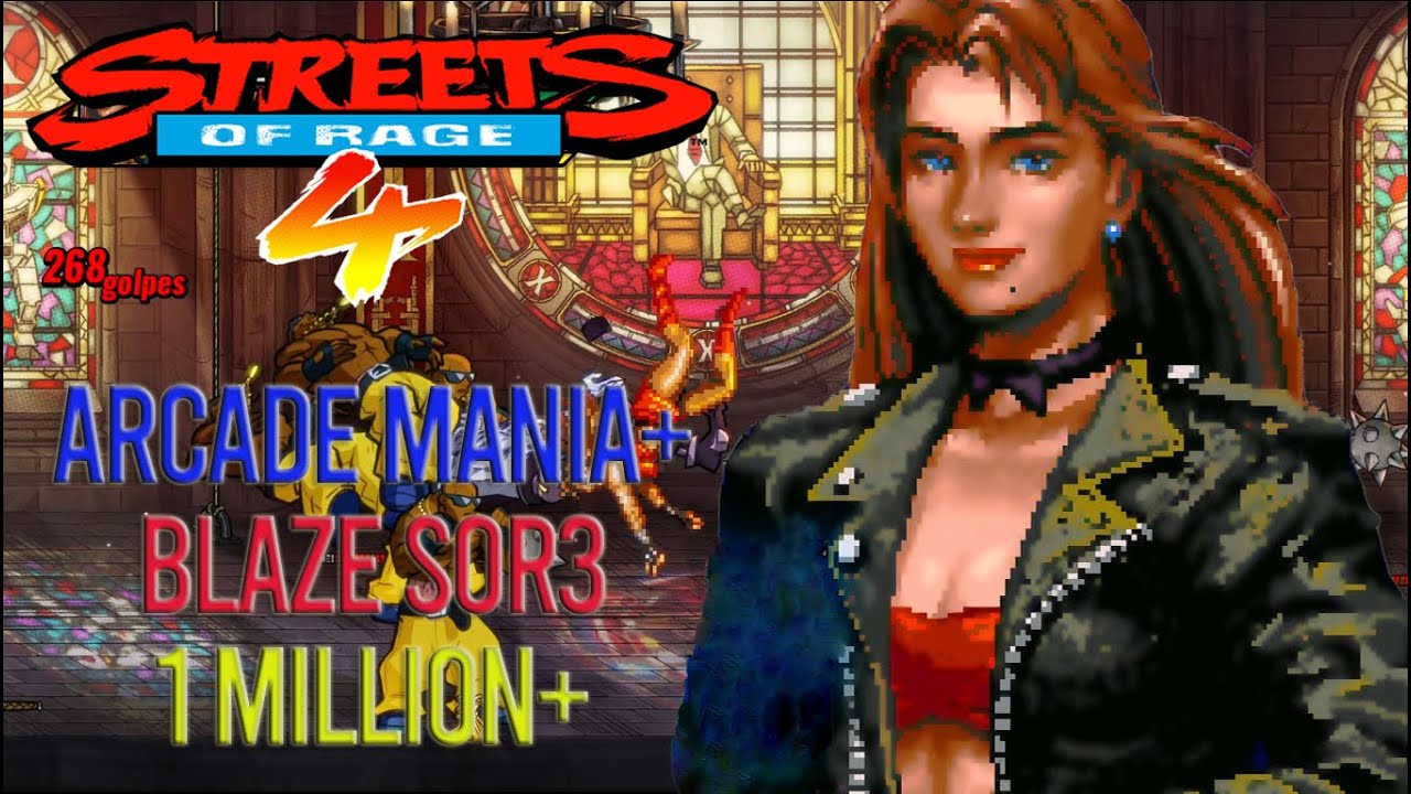 Streets Of Rage 4 - 1 Million+ Blaze SOR3 Arcade Mania+ V7 (1.007.772)