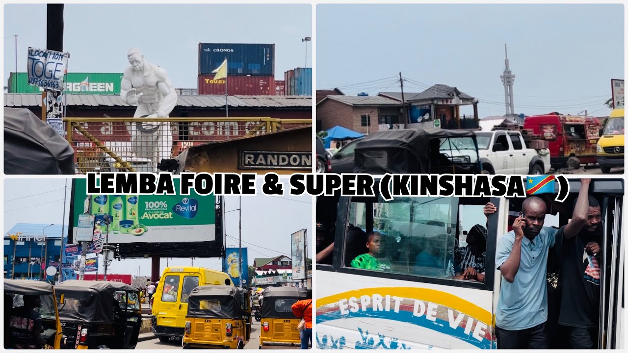 LA COMMUNE DE LEMBA SANS FILTRE,( SUPER & FOIRE) À KINSHASA 🇨🇩