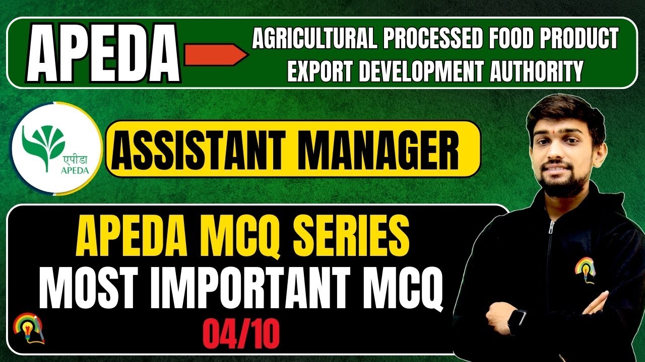 APEDA MCQ CLASS-04 | APEDA ASSISTANT MANAGER IMPORTANT MCQ | APEDA 2025
