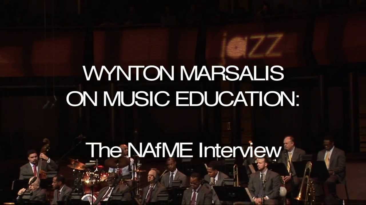 Wynton Marsalis on Music Education: The NAfME Interview