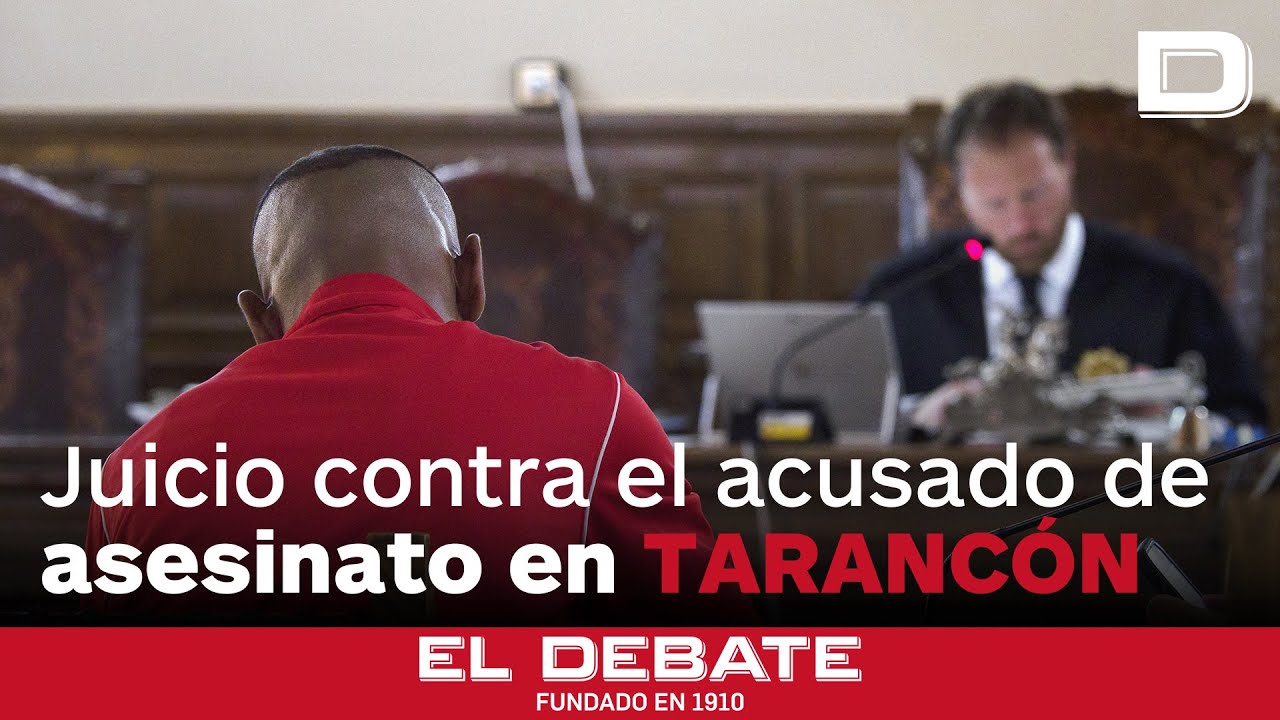 Arranca el juicio contra el acusado de nacionalidad marroqu&iacute; que asesino a su mujer en Taranc&oacute;n