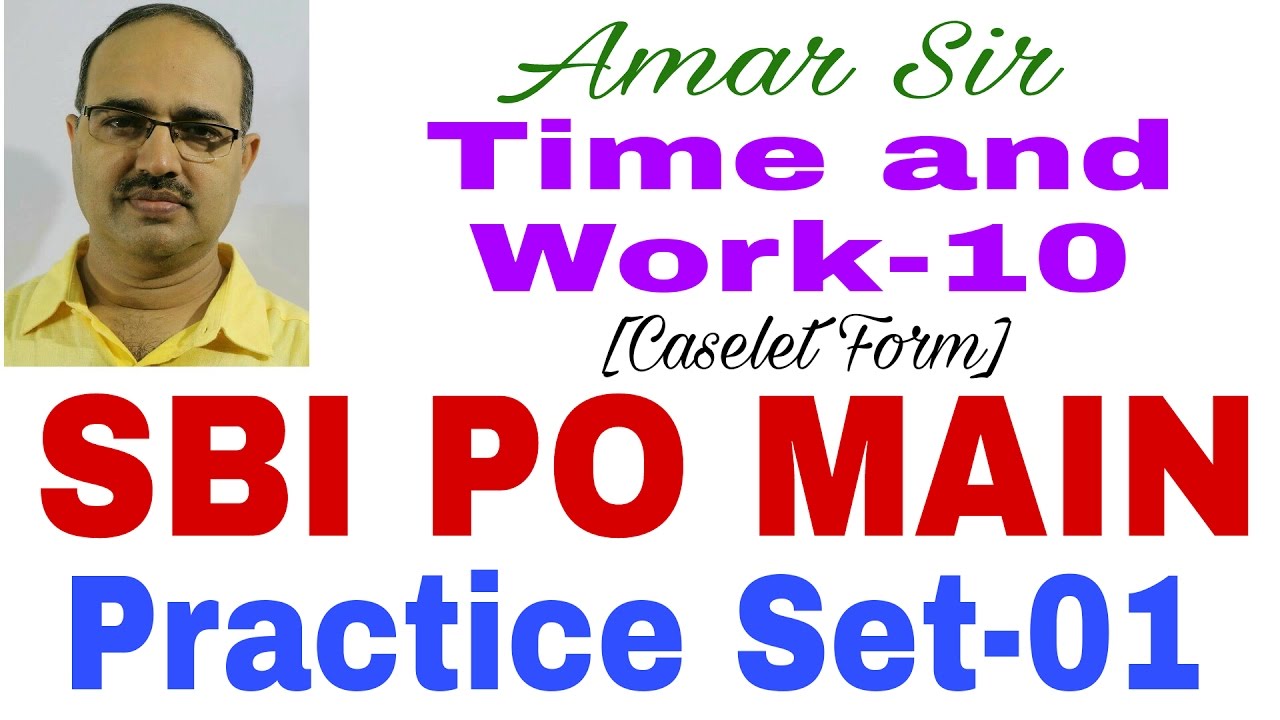 Time and Work aptitude questions | 10 | SBI PO MAIN Exam-2017 | Shortcut Technique | By Amar Sir