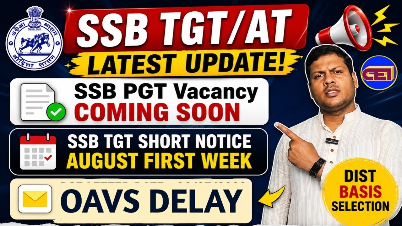 Latest Gossips & Facts Check on SSB PGT - TGT - JT/AT (Resident Basic) & OAVS Delay (Grievance)✍️