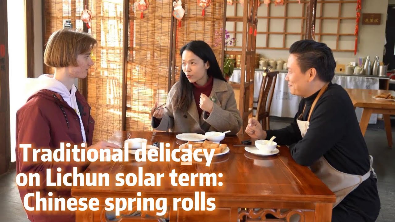 GLOBALink | Traditional delicacy on Lichun solar term: Chinese spring rolls