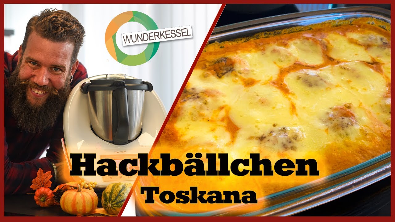 Hackbällchen Toskana - Thermomixrezepte aus dem Wunderkessel