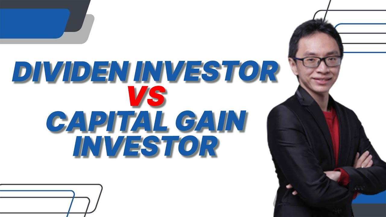 Dividen Investor VS Capital Gain Investor, Siapa Menang?