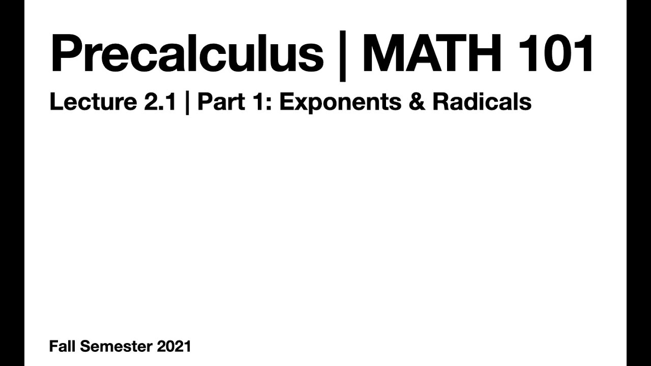 Precalculus | Lecture 2.1 | Quotients, Exponents, Radicals