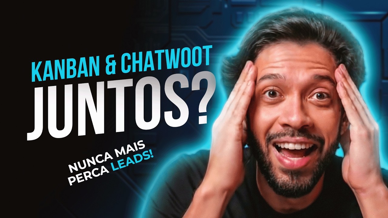 Funil de Vendas no Chatwoot = Gest&atilde;o de Leads Perfeita com KANBAN (Passo a Passo)