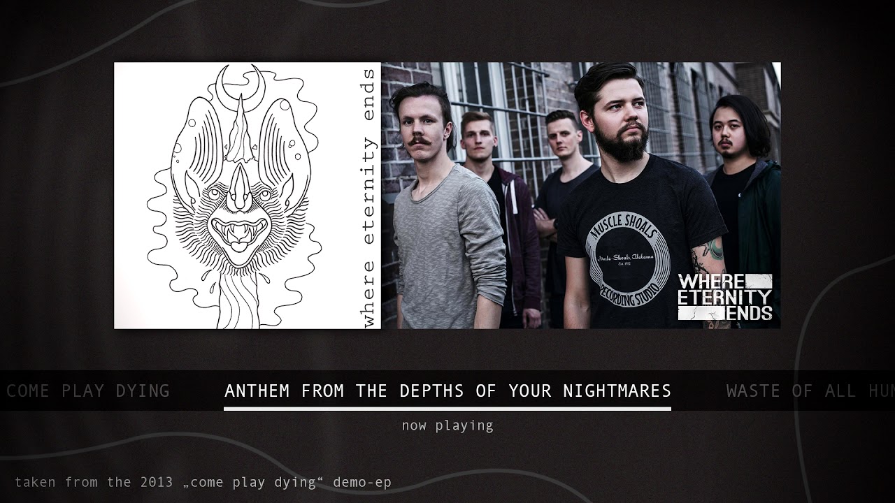 Where Eternity Ends - Anthem From The Depths Of Your Nightmares (Demo 2013)