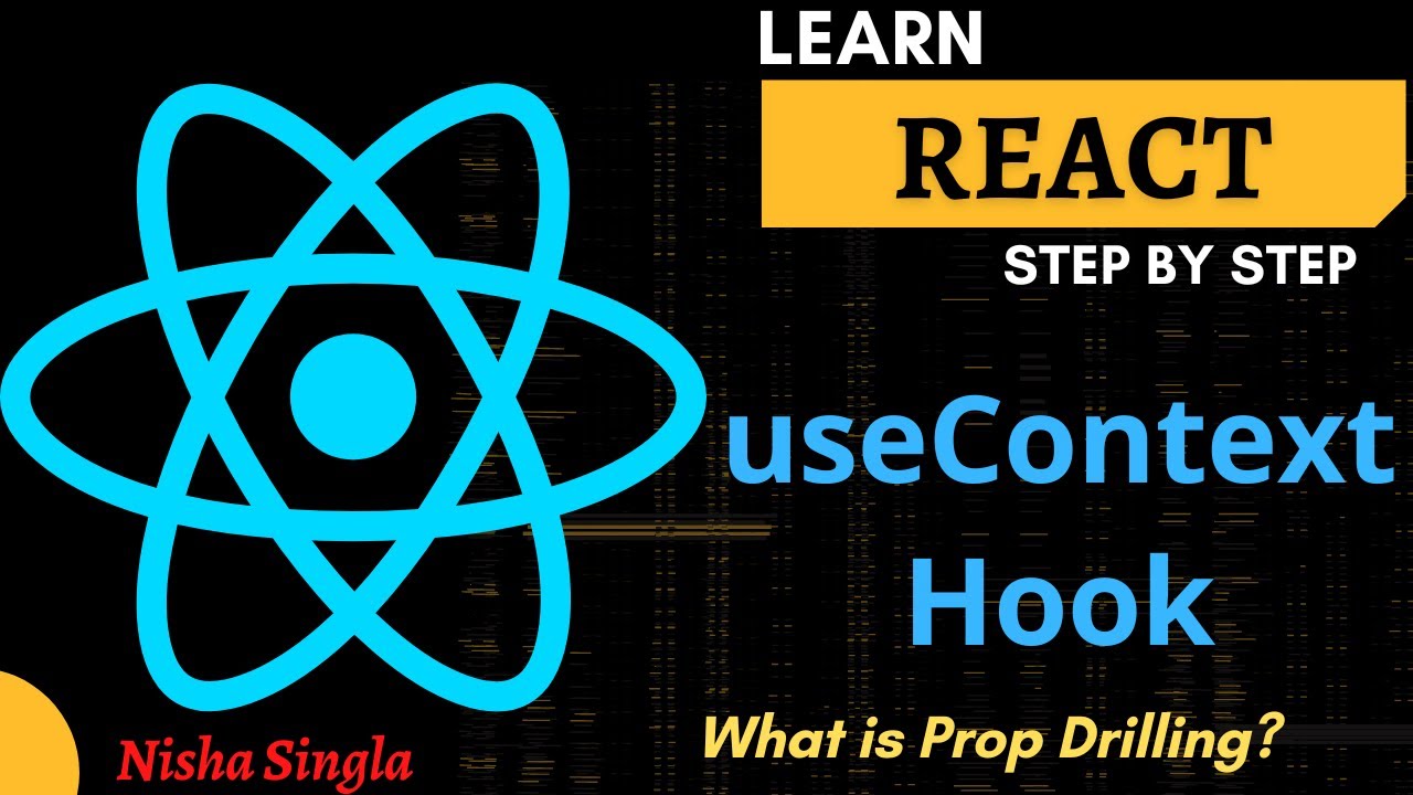 useContext Hook using React Context API | What is Prop-Drilling | Props and Cons of useContext Hook