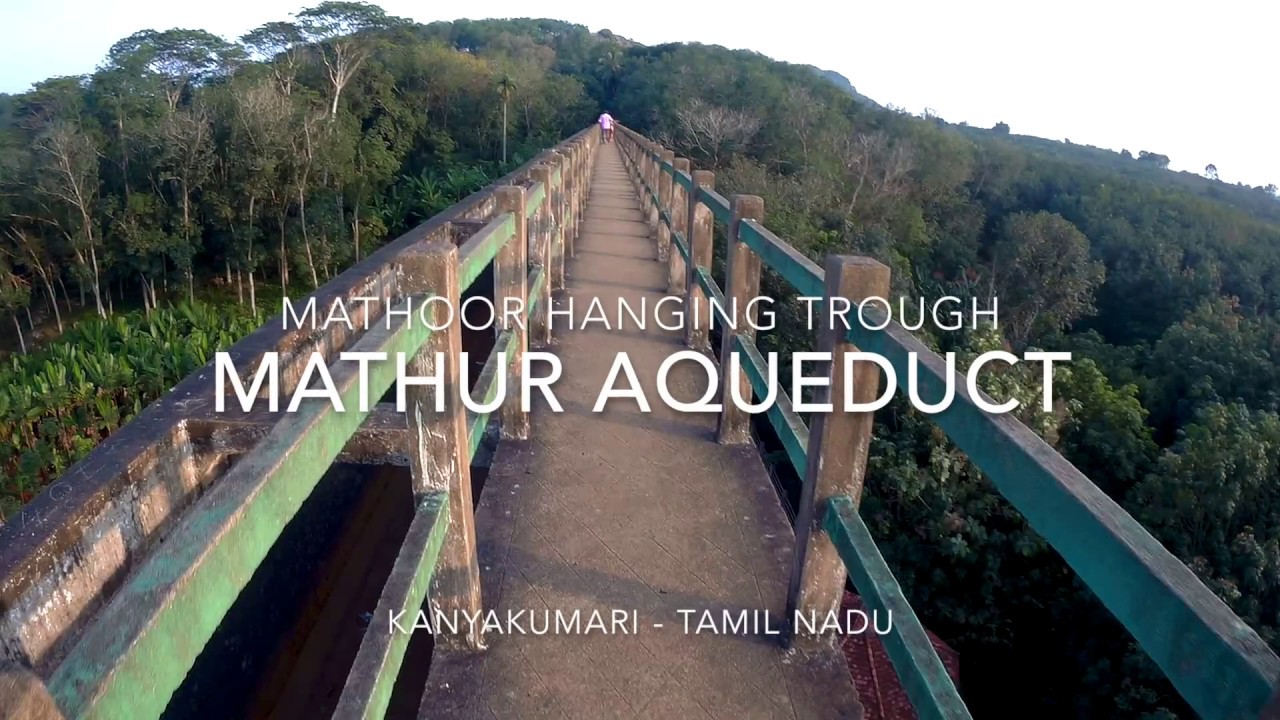 Mathur Aqueduct | Mathur Hanging Trough | Kanyakumari