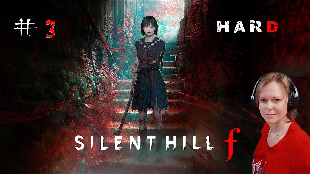 Не буди манекены # 3 / Silent Hill f / HARD / ПРОХОЖДЕНИЕ