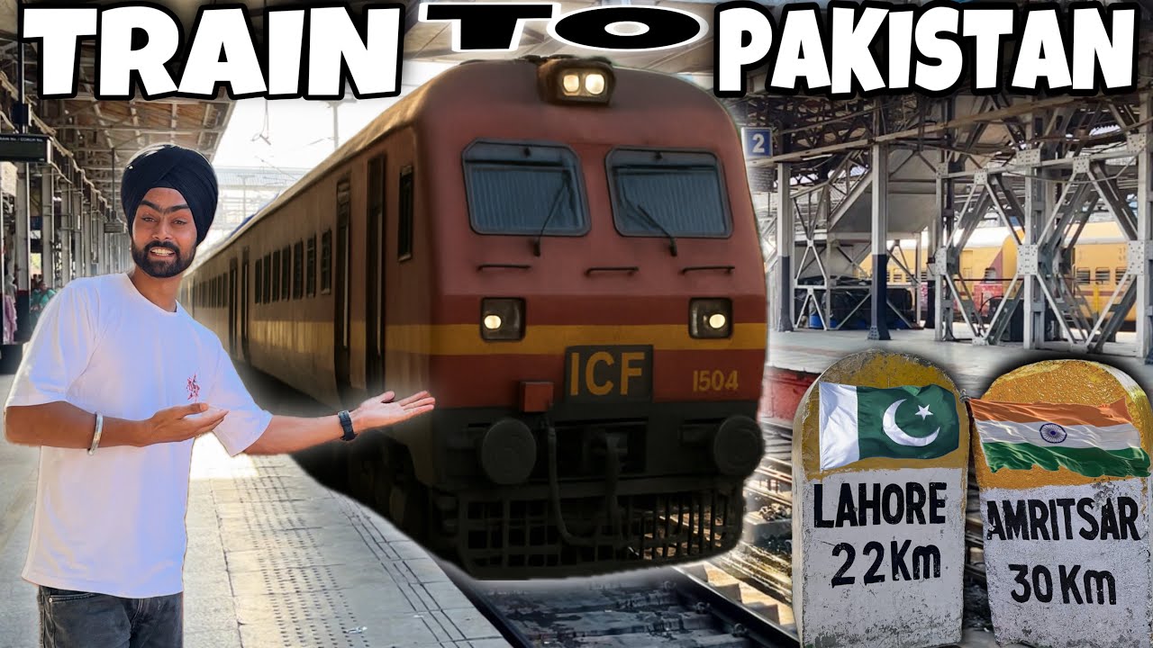 Amritsar to Lahore by Train | Attari to Wagha Border by Train | India Pakistan Train Journey Review 
