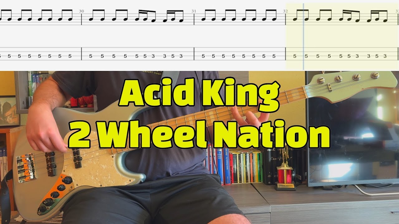 Acid King - 2 Wheel Nation (Bass Cover with Tabs) (Suscriptor Request)