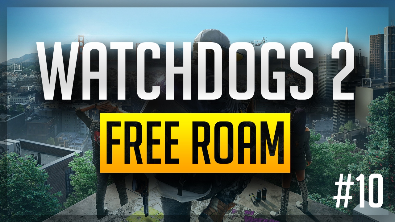 EPIC GANG WAR IN DA HOOD! - WATCH DOGS 2 Free Roam Gameplay #10