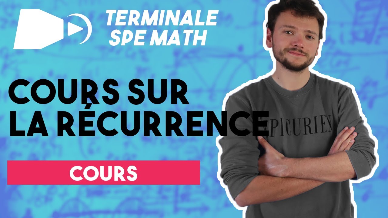 La récurrence en 5 minutes - Spé maths - Terminale