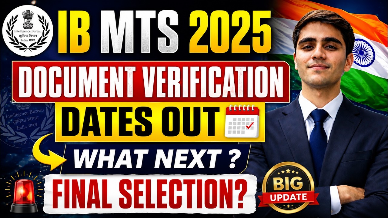 IB MTS 2025 Document Verification Dates Out 🔥 | What Next? Final Selection Process Explained