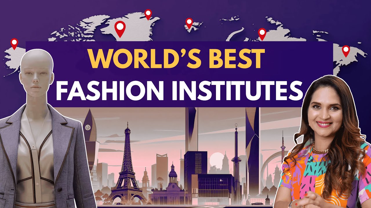 Top Fashion Design Colleges In The World | Best Fashion Institutes