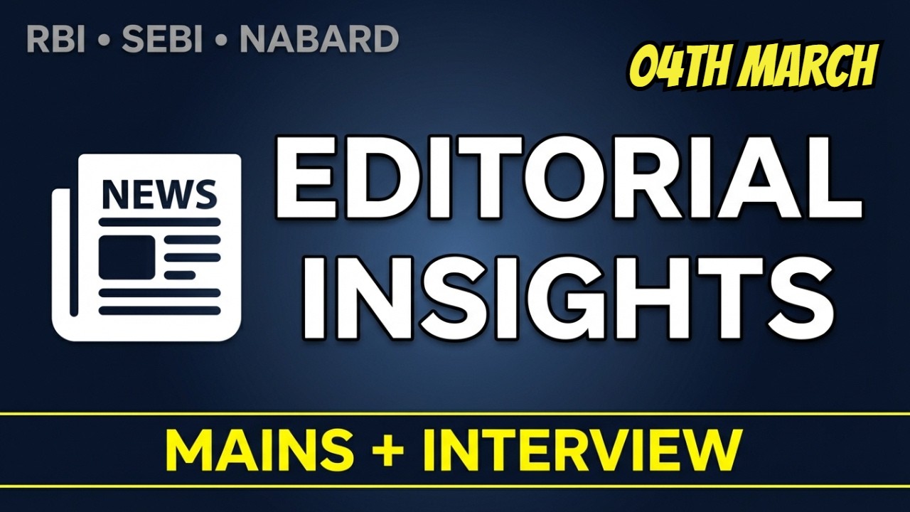 04th March Editorial Analysis for RBI Grade B SEBI NABARD | Descriptive Paper & Interview Prep