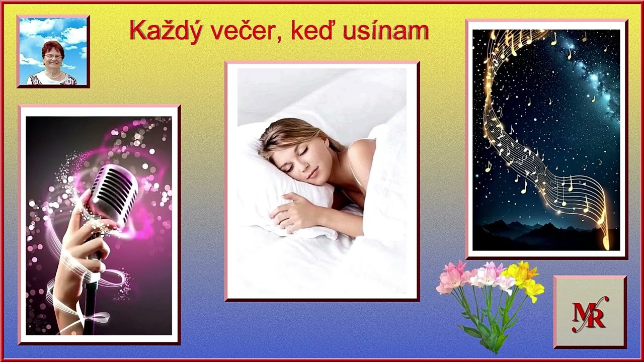Hora, hora, vysoká si,  Každý večer,  keď usínam