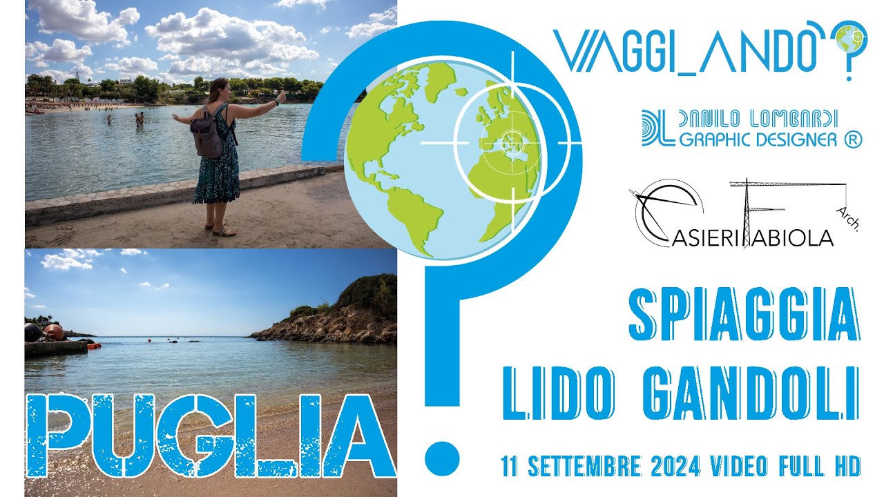 Viaggi andò? SPIAGGIA lido GANDOLI  11 settembre 2024 VIDEO FULL HD