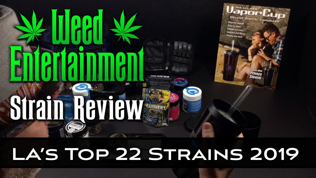 LA&rsquo;s Top 22 Strains -  December 2019 - Strain Reviews