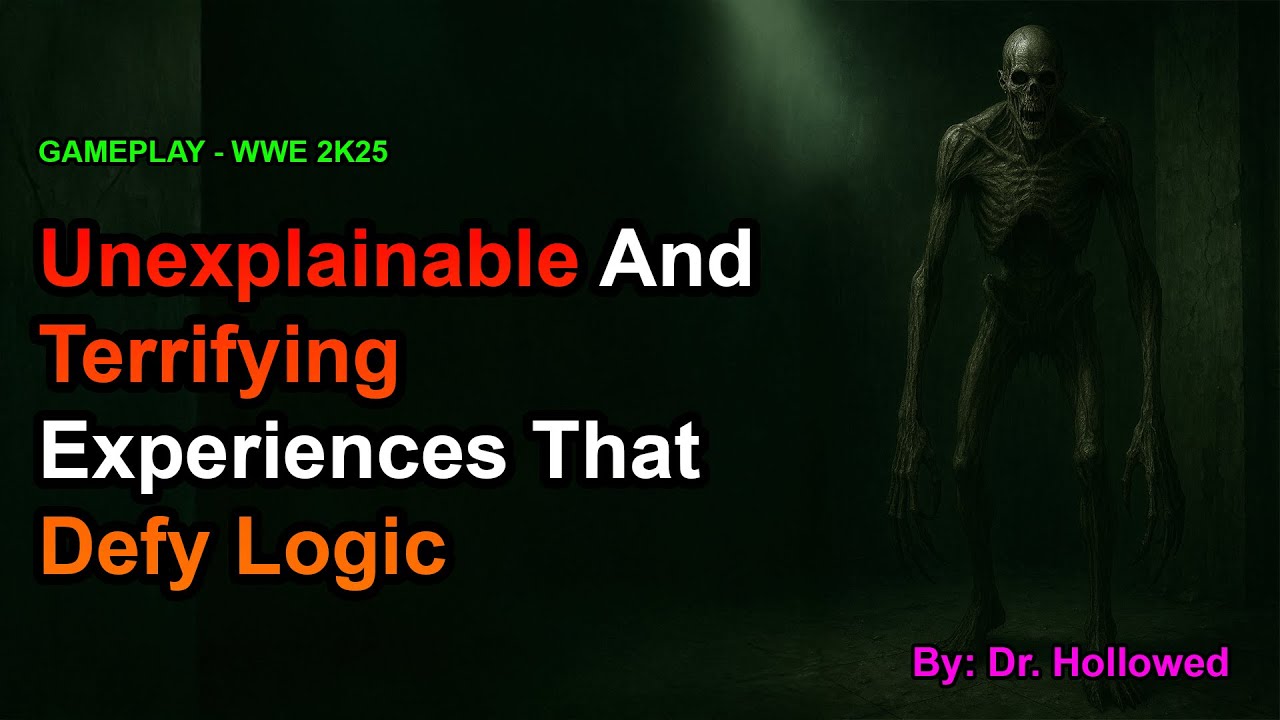 Unexplainable and Terrifying Experiences That Defy Logic | WWE 2K25