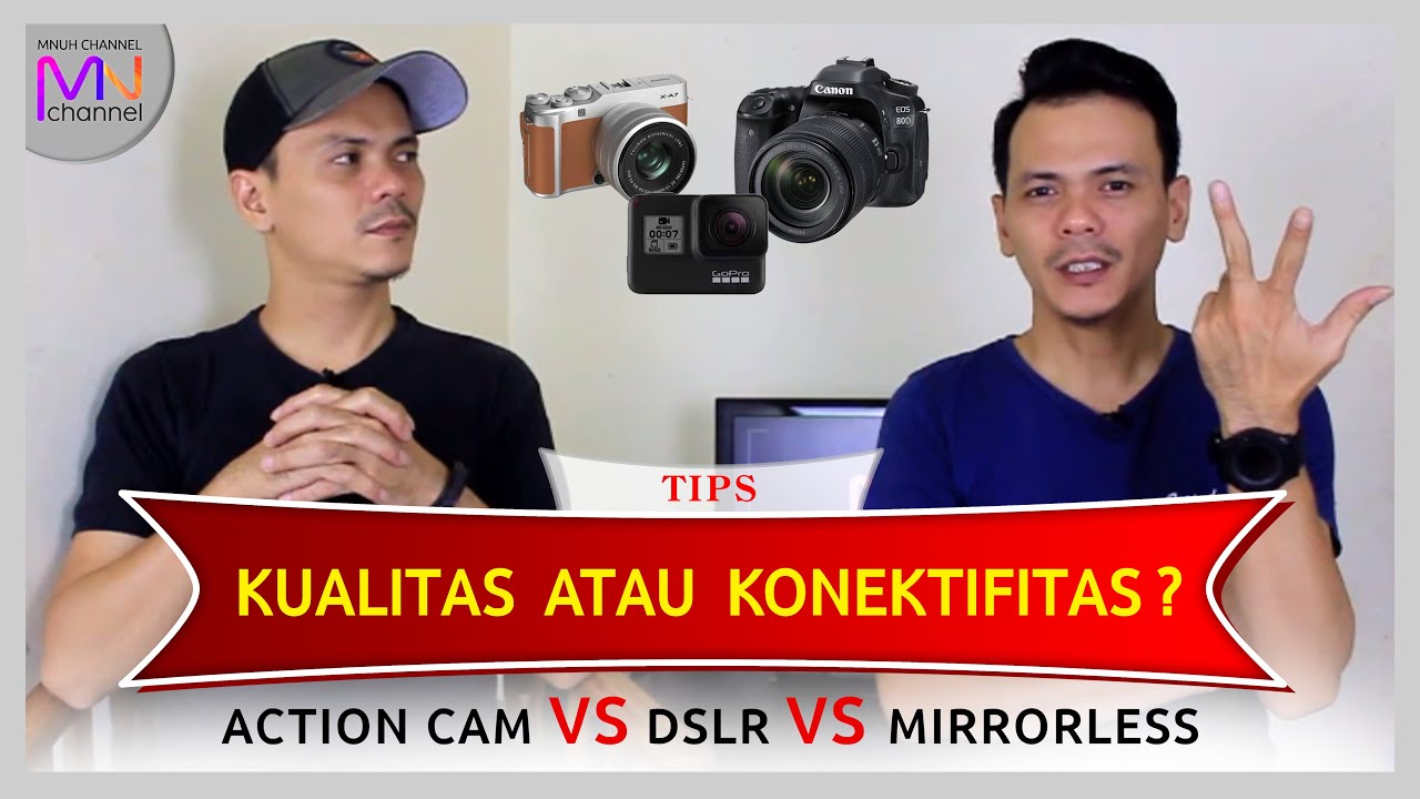 Tips Cara Pilih  Kamera - Action Cam, Dslr, Mirrorles - #fotografer, #hargakamera, #kameraterbaik,