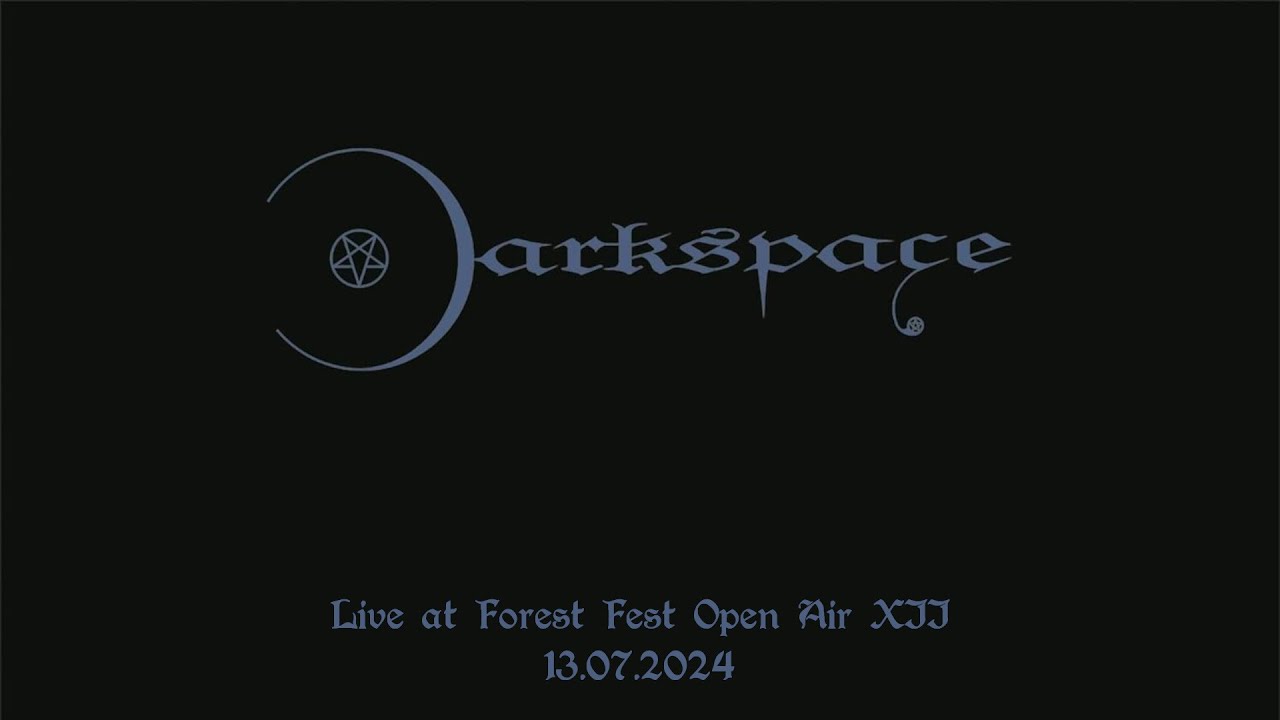 Darkspace (CH) - Live at Forest Fest Open Air XII (13/07/2024)